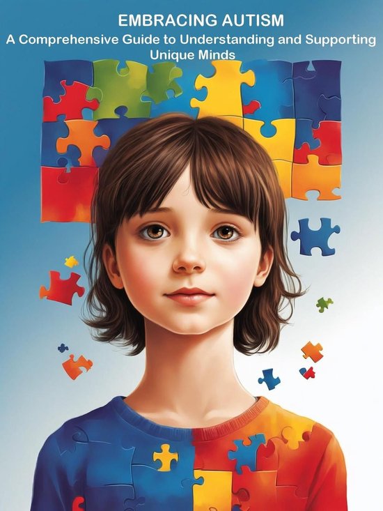 Embracing Autism A Comprehensive Guide to Understanding and Supporting(09)