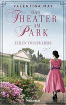 Die Theater-Saga 4 - Das Theater am Park - Zeilen voller Liebe