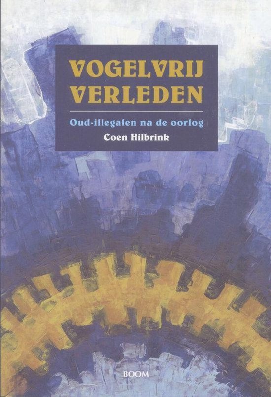 9789053527405 - VOGELVRIJ VERLEDEN