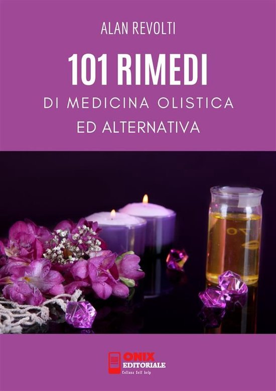 101 Rimedi di Medicina Olistica ed Alternativa - cover