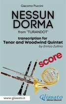 Nessun Dorma - Tenor & Woodwind Quintet 7 - Nessun Dorma - Tenor & Woodwind Quintet (Score)
