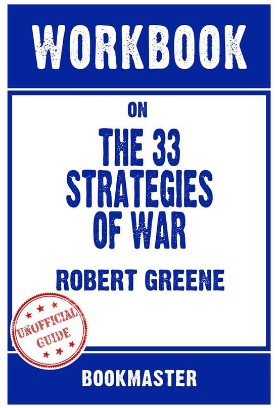 Workbook on The 33 Strategies Of War by Robert Greene Discus ... - cover