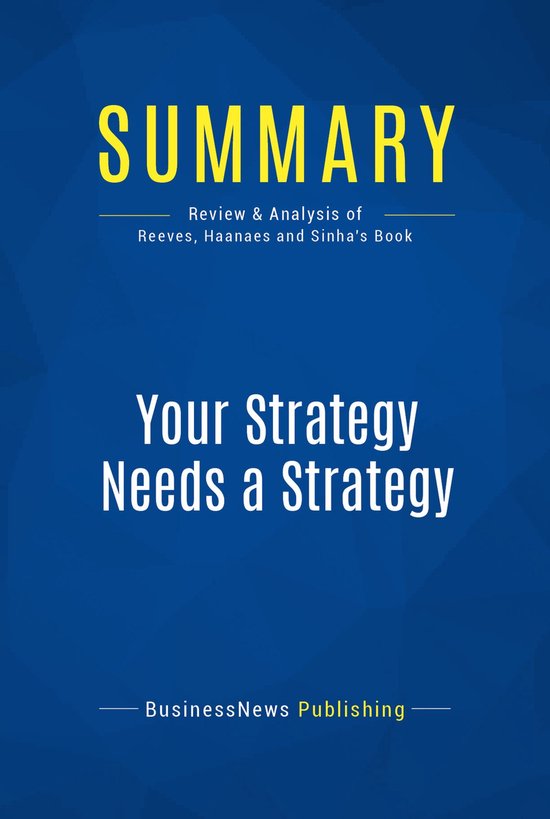 Foto: Summary your strategy needs a strategy