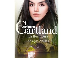 La Colección Eterna de Barbara Cartland 96 - La Hechicera de Ojos Azules