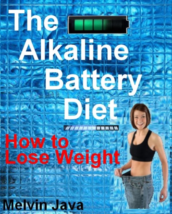 The Alkaline Battery Diet - cover