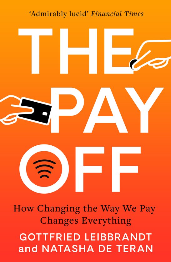 Boekcover 'The Pay Off' met de tekst 'How Changing the Way We Pay Changes Everything' en een creditcard icoon.
