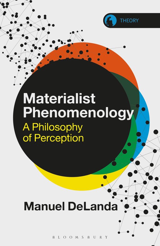 Theory in the New Humanities- Materialist Phenomenology