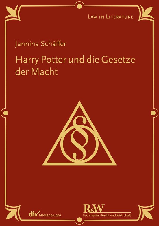 Law in Literature - Harry Potter und die Gesetze der Macht - cover