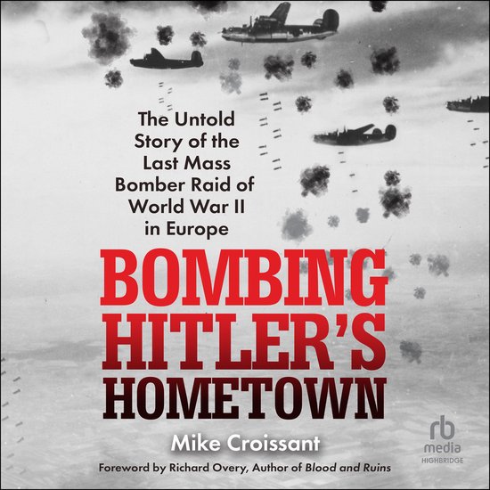 Bombing Hitler's Hometown - cover