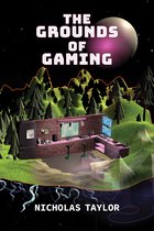 Digital Game Studies-The Grounds of Gaming