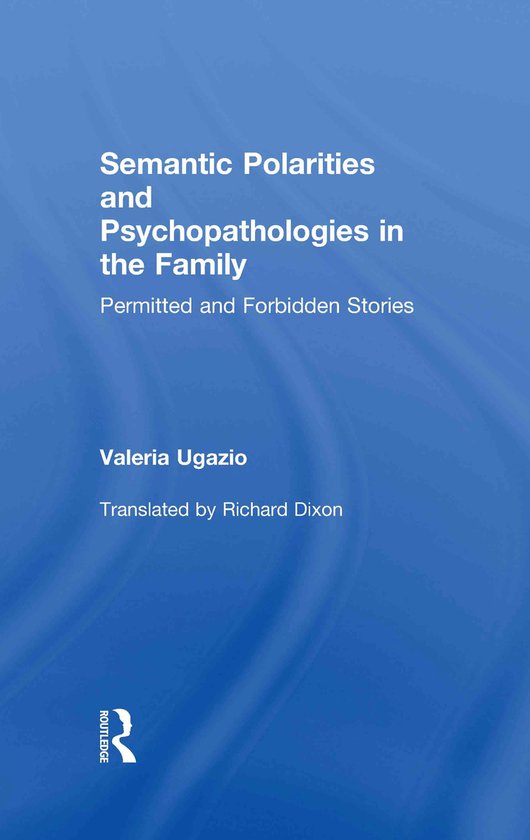 Semantic Polarities and Psychopathologies in the Family - cover