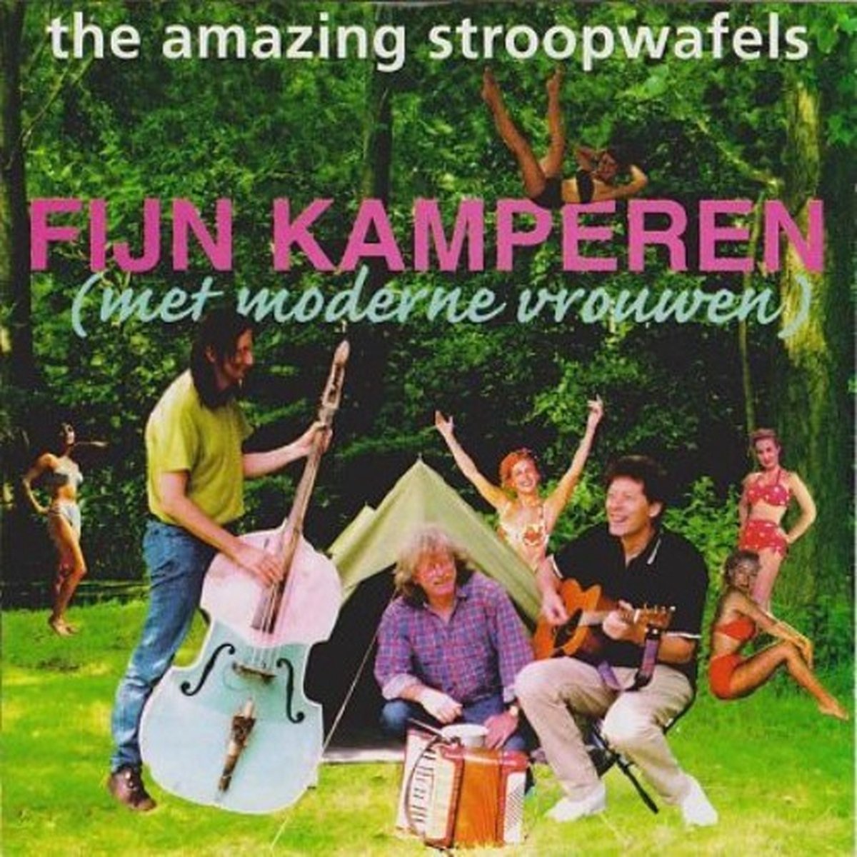 The Amazing Stroopwafels - Fijn Kamperen (Met Moderne Vrouwen) (CD)