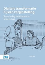 Digitale transformatie bij een zorginstelling
