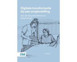 Digitale transformatie bij een zorginstelling