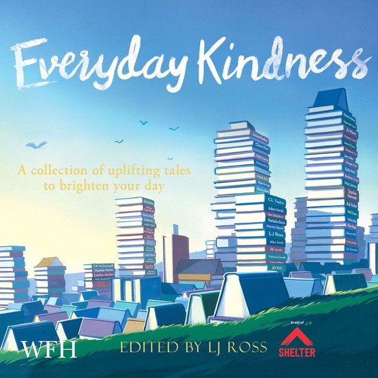 Boekcover 'Everyday Kindness' met gestapelde boeken die wolkenkrabbers vormen onder een blauwe lucht met de titel in witte letters. Tekst: 'A collection of uplifting tales to brighten your day'.