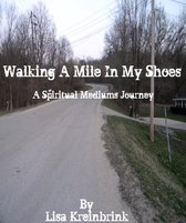 Walking a Mile in my Shoes