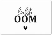 Muismat XXL 120x80 cm - Bureau onderlegger - Bureau mat 'Liefste oom' - Quotes - Spreuken - Bureaumat - Gaming mousepad xl - Bureaulegger groot - Computer deskmat