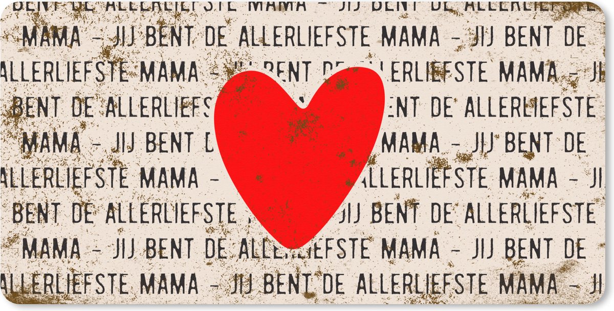 Muismat XXL 90x45 cm - Bureau onderlegger - Bureau mat Spreuken - Quotes Jij Bent de Allerliefste Mama - Moederdag cadeautje - Vintage - Bureaumat - Gaming mousepad xl - Bureaulegger groot - Computer deskmat