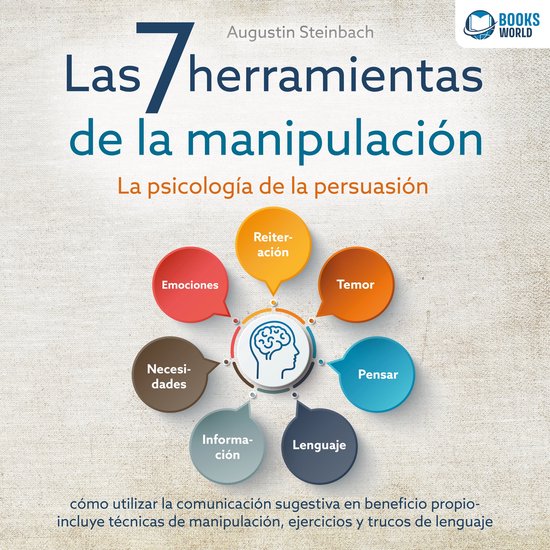 Las 7 herramientas de la manipulación - La psicología de l ... - cover