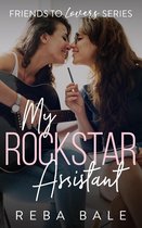Friends to Lovers 3 -  My Rockstar Assistant