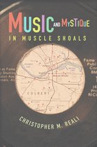 Music in American Life - Music and Mystique in Muscle Shoals