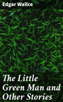 The Little Green Man and Other Stories