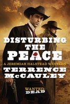 A Jeremiah Halstead Western 2 - Disturbing the Peace