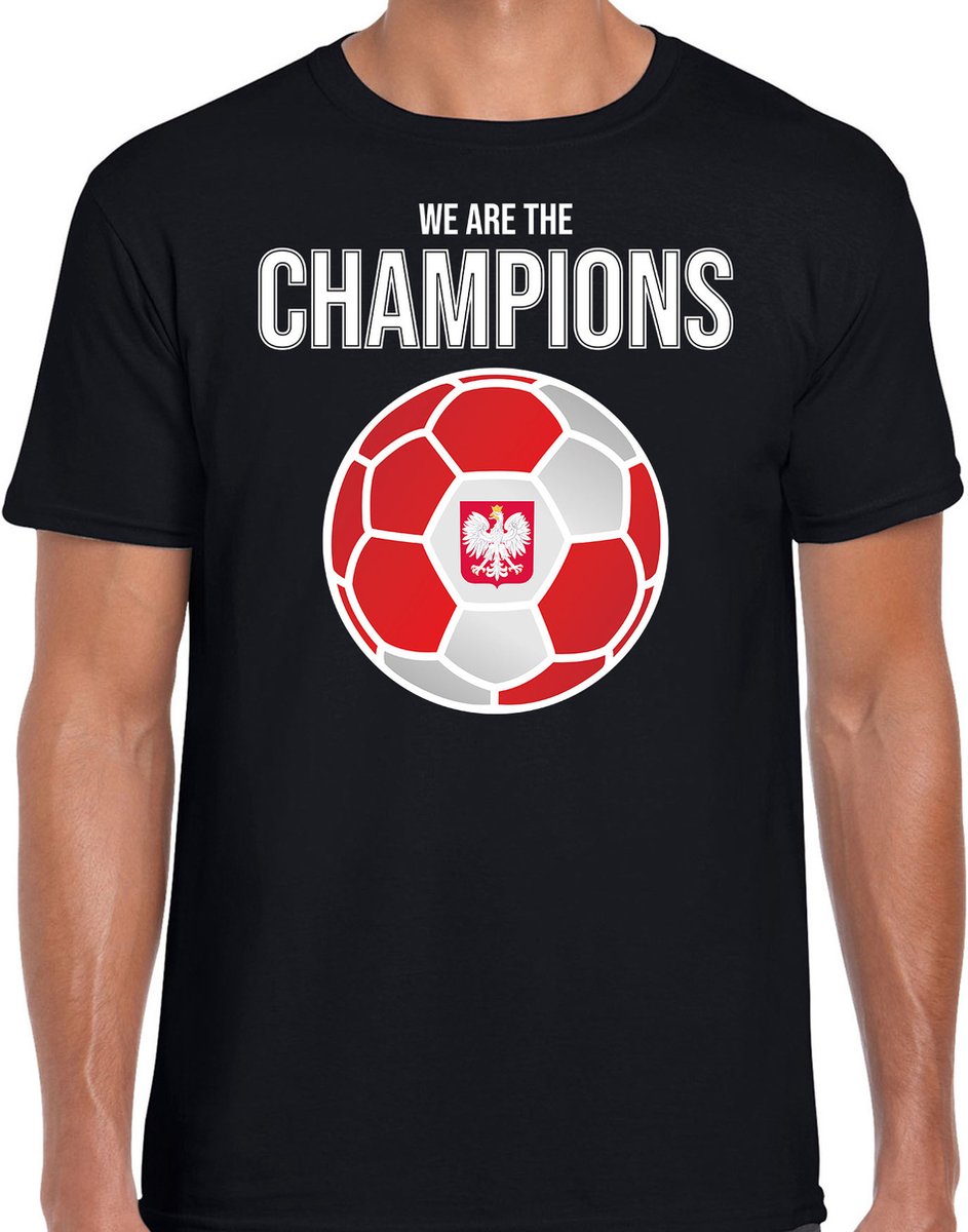 Polen EK/ WK supporter t-shirt - we are the champions met Poolse voetbal - zwart - heren - kleding / shirt M