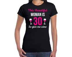 Verjaardag t-shirt 30 jaar - this beautiful woman is 30 give wine - zwart - dames - dertig jaar cadeau shirt L