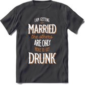 T-Shirt Knaller T-Shirt| I Am Getting Married | Vrijgezellenfeest Cadeau Man / Vrouw -  Bride / Groom To Be Bachelor Party - Grappig Bruiloft Bruid / Bruidegom |Heren / Dames Kleding shirt|Kleur zwart|Maat S