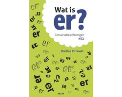 Wat is er? Conversatieoefeningen NT2
