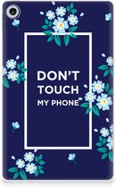 Siliconen Backcase met Tekst Lenovo Tab M10 Plus (3e generatie) Tablet Hoes Flowers Blue Don't Touch My Phone met doorzichte zijkanten