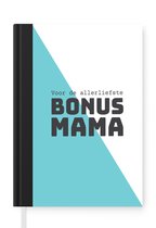 Notitieboek - Schrijfboek - Geschenk op Moederdag voor allerliefste bonus mama blauw met wit - Notitieboekje klein - A5 formaat - Schrijfblok