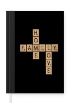 Notitieboek - Schrijfboek - Quotes - Home family love - Scrabble - Spreuken - Notitieboekje klein - A5 formaat - Schrijfblok