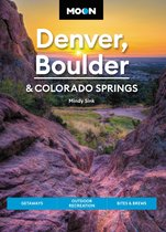 Travel Guide - Moon Denver, Boulder & Colorado Springs