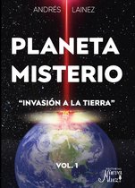 Invasión a la Tierra 1 - Planeta Misterio