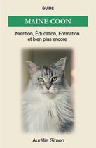 Maine Coon - Nutrition, Éducation, Formation