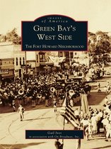 Images of America - Green Bay's West Side