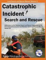 Catastrophic Incident Search and Rescue Addendum