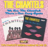 We Are The Chantels/There's Our Song Again