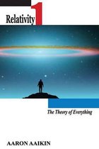 Relativity One - The Theory of Everything