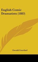 English Comic Dramatists (1883)
