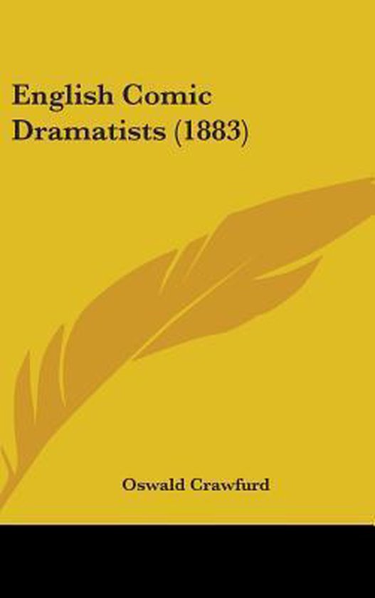 English Comic Dramatists (1883)