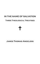 In the Name of Salvation
