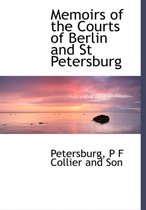 Memoirs of the Courts of Berlin and St Petersburg