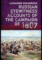 Russian Eyewitnesses Of Campaign Of 1807