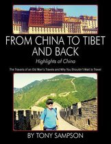 From China to Tibet and Back - Highlights of China