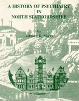 The History of Psychiatry in North Staffordshire 1808-1986