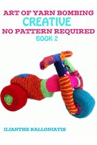 Art of Yarn Bombing Book 2
