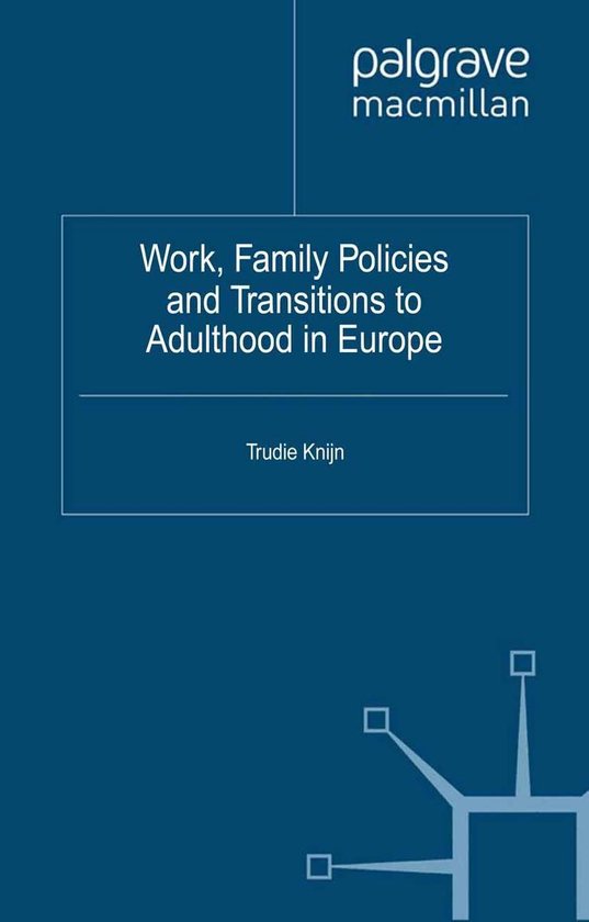 Work and Welfare in Europe - Work, Family Policies and Trans ... - cover
